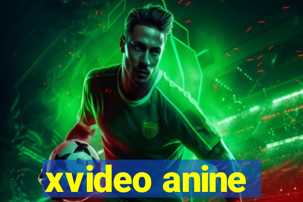 xvideo anine